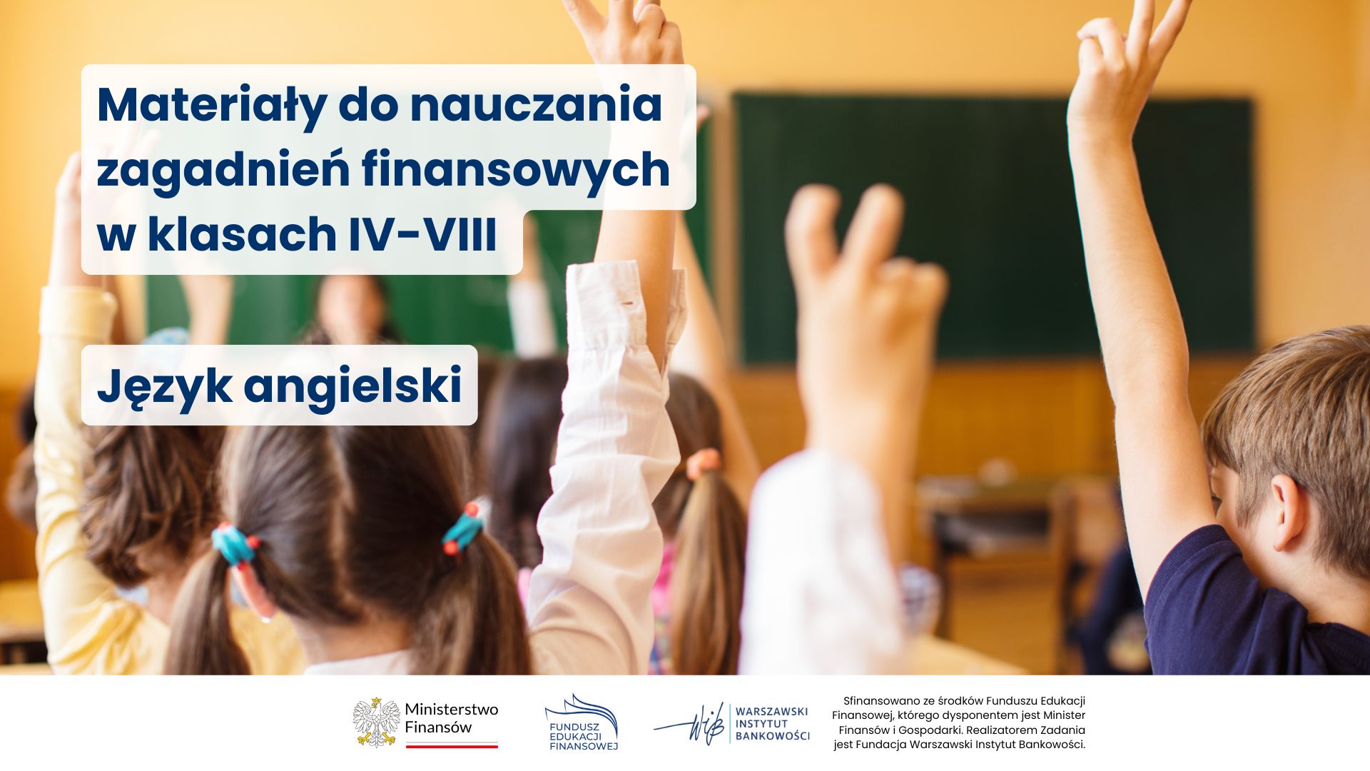 Materiały do nauczania zagadnień finansowych - Ministerstwo Finansów oraz Fundacja WIB